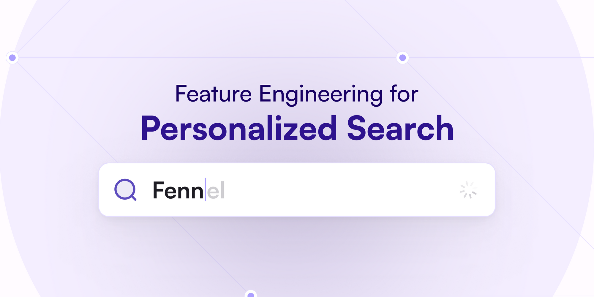 Feature Engineering for Personalized Search